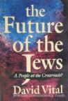 The Future Of The Jews: A People At The Crossroads?